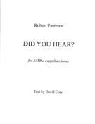 Did You Hear? : For SATB A Cappella Chorus (2010).