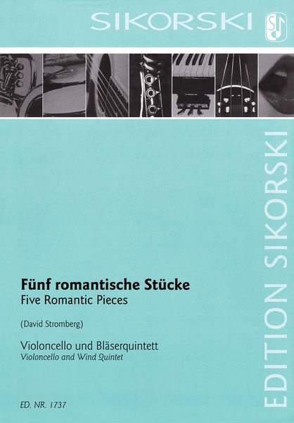 Five Romantic Pieces : For Violoncello and Wind Quintet / arranged by David Stromberg.