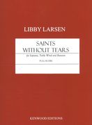 Saints Without Tears : For Soprano, Treble Wind and Bassoon (1976).