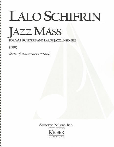 Jazz Mass : For SATB Chorus and Large Jazz Ensemble (1991).