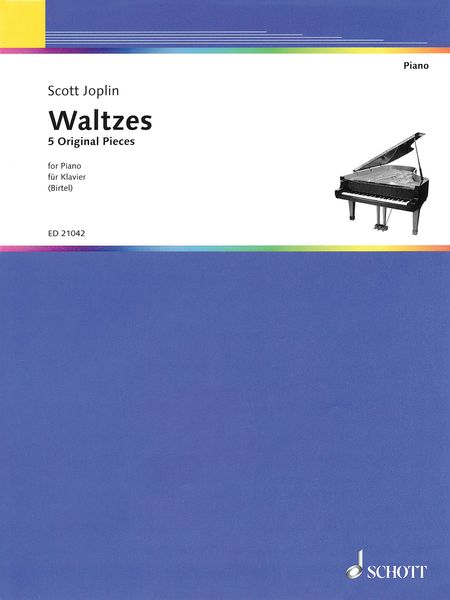 Waltzes - 5 Original Pieces : For Piano / edited by Wolfgang Birtel.