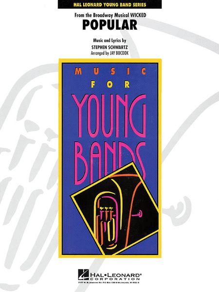 Popular - From Wicked : For Young Band / arranged by Jay Bocock.