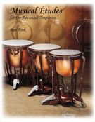 Musical Etudes For The Advanced Timpanist.