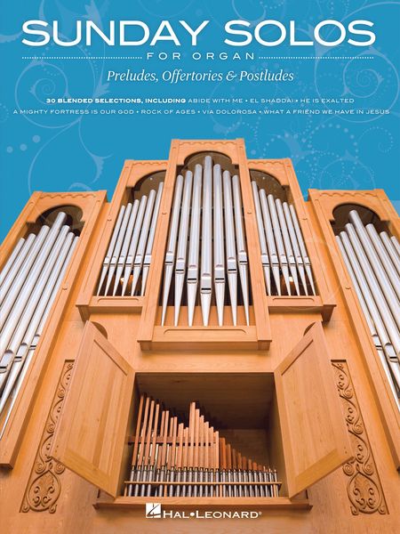 Sunday Solos For Organ : Preludes, Offertories and Postludes.