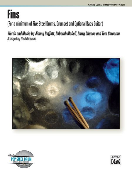 Fins : For A Minimum Of Five Steel Drums, Drumset and Optional Bass Guitar / arr. Thad Anderson.