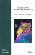 Geographie Des Musiques Noires / edited by Yves Raibaud.