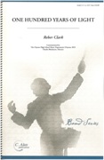 One Hundred Years Of Light : For Concert Band.