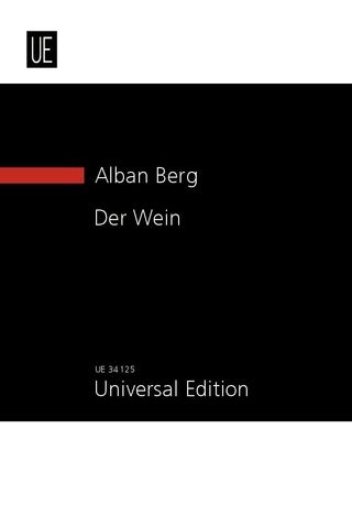 Die Wein : Konzertarie Für Sopran und Orchester (1929).