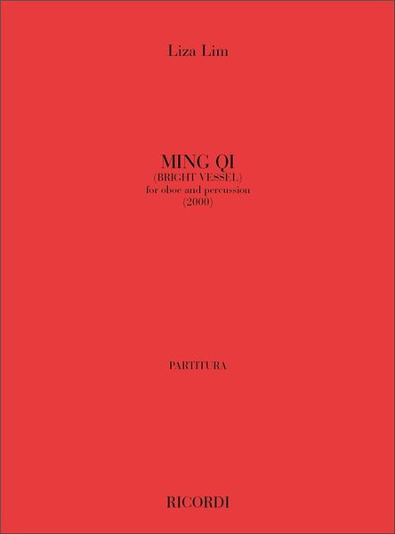 Ming Qi (Bright Vessel) : For Oboe and Percussion (2000).