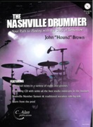 The Nashville Drummer : Your Path To Playing With The Stars Of Tomorrow.