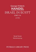 Israel In Egypt, HWV 54 : For SATB Soli, SATB Chorus & Piano.