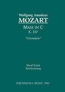 Mass In C, K. 317 (Coronation Mass) : For SATB Soli, SATB Chorus & Piano.