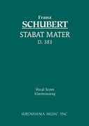 Stabat Mater, D. 383 : For STB Soli, SATB Chorus & Piano.