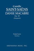 Danse Macabre, Op. 40 : For Violin and Orchestra / edited by Richard W. Sargeant, Jr.