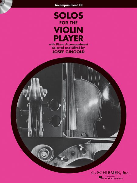 Solos For The Violin Player : Accompaniment CD / Selected and edited by Josef Gingold.