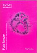 F**K Forever - A Six-Word Opera : For Male Speaker/Singer, Piano, Cello and Woodblock (2011).