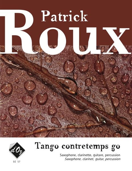 Tango Contretemps Go : For Saxophone, Clarinet, Guitar and Percussion.