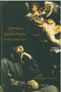 Listening As Spiritual Practice In Early Modern Italy.