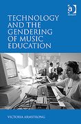 Technology and The Gendering Of Music Education.