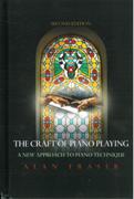 Craft of Piano Playing : A New Approach To Piano Technique - Second Edition.