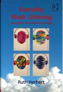 Everyday Music Listening : Absorption, Dissociation and Trancing.