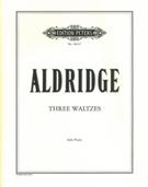 Three Waltzes : For Solo Piano.