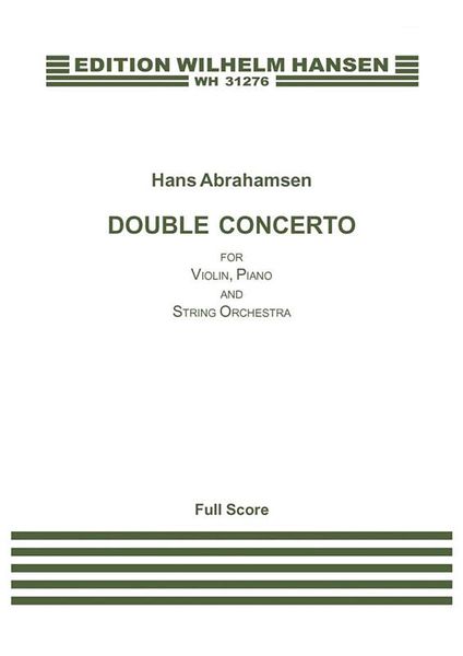 Double Concerto : For Violin, Piano and String Orchestra (2010-11).