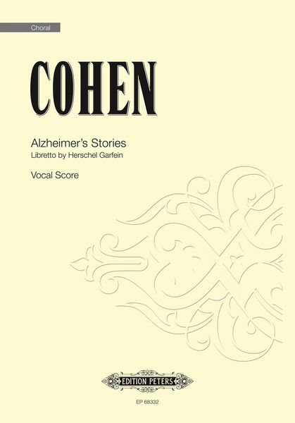 Alzheimer's Stories : For Soloists, Chorus and Orchestra (2009).