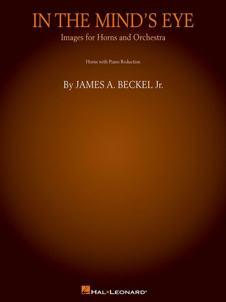 In The Mind's Eye : Images For Horns and Orchestra - Horns With Piano reduction.