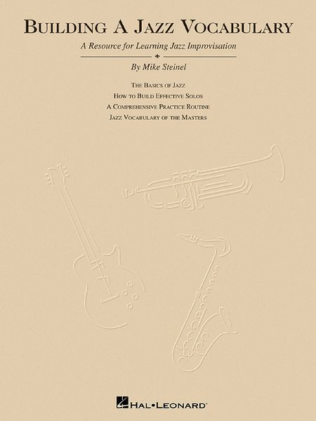 Building A Jazz Vocabulary : Resource For Learning Jazz Improvisation.