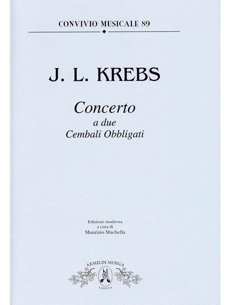 Concerto : Per Due Cembali Obbligati / edited by Maurizio Machella.