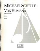 Vox Humana : For Orchestra (2006).