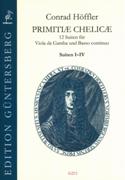 Primitiae Chelicae : 12 Suiten Für Viola Da Gamba und Basso Continuo - Suiten I-IV.