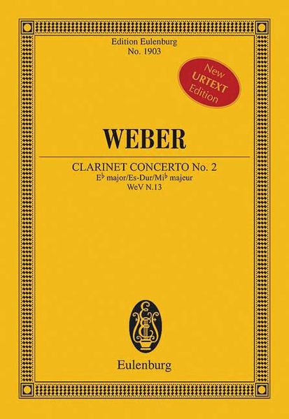 Clarinet Concerto No. 2 In E Flat Major, WeV N. 13 / edited by Frank Heidlberger.