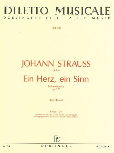 Ein Herz, Ein Sinn, Op. 323 : For Orchestra.