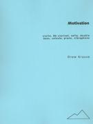 Motivation : For Violin, Clarinet, Cello, Double Bass, Celeste, Piano, Vibraphone, & 5 Percussion.