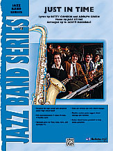 Just In Time : For Jazz Ensemble / arranged by W. Scott Ragsdale.