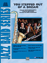 You Stepped Out Of A Dream : For Jazz Ensemble / arranged by Greg Yasinitsky.