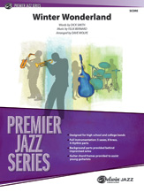 Winter Wonderland : For Jazz Ensemble / arranged by Dave Wolpe.