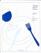 Dining Room Music : For Four Percussionists and Tableware.