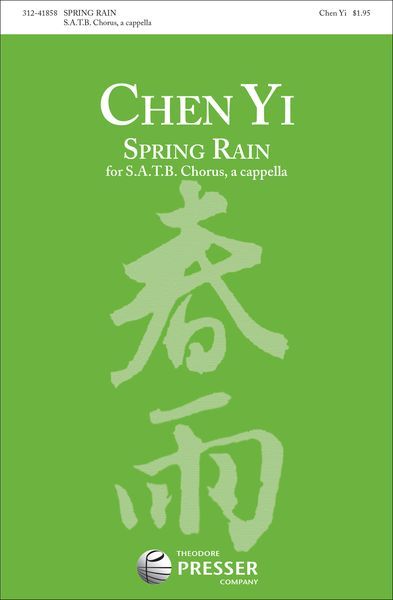 Spring Rain : For SATB Chorus, A Cappella (2010).