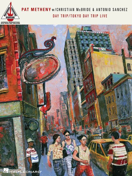 Day Trip/Tokyo Day Trip Live / Pat Metheny With Christian Mcbride & Antonio Sanchez.