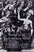 Psalms In The Early Modern World / Ed. Linda Austern, Kari Boyd Mcbride, and David Orvis.