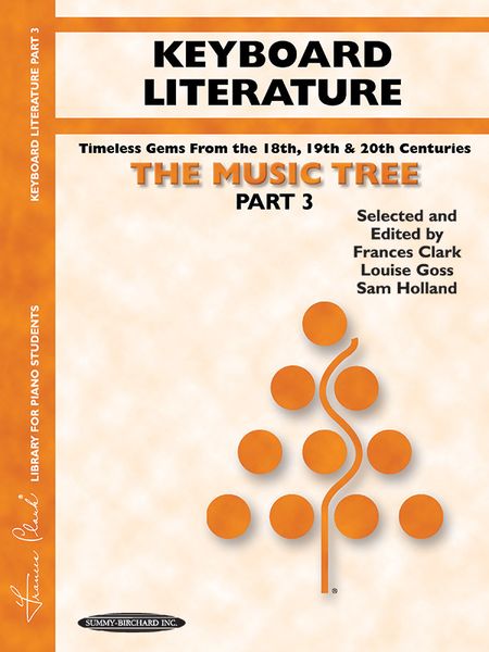 Music Tree : Keyboard Literature, Part 3.