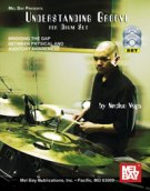 Understanding Groove : For Drum Set.