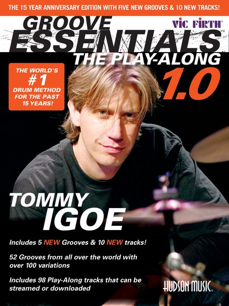 Groove Essentials - The Play-Along : A Complete Groove Encyclopedia For The 21st Century Drummer.