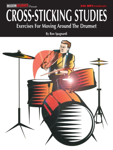 Cross-Sticking Studies : Exercises For Moving Around The Drumset