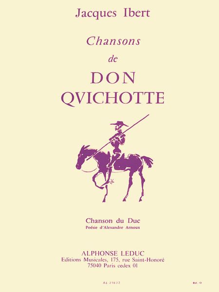 Chanson Du Duc (Don Quixote) : For Medium Voice and Piano.