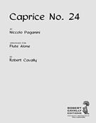 Caprice No. 24 : For Flute / arranged by Robert Cavally.