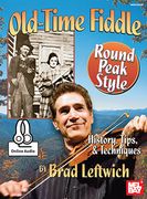 Old-Time Fiddle : Round Peak Style.